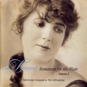 The Dreamer (romances For Alto Flute) Volume 2