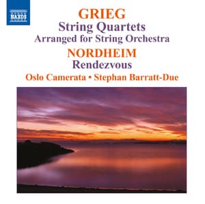 Grieg - String Quartets; Nordheim - Rendezvous