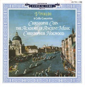 6 Cellos Concertos - Christophe Coin, Christopher Hogwood, The Academy of Ancient Music
