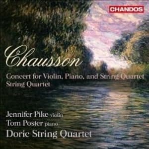 Chausson : String Quartet Op. 35 ; Concert Op.21