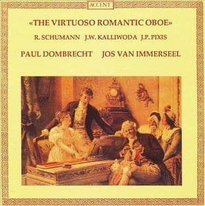 Schumann, Kalliwoda, Pixis - The Virtuso Romantic Oboe – Paul Dombrecht