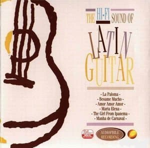 The Hi-fi Sound Of Latin Guitar