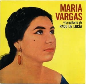 Maria Vargas Y La Guitarra De Paco De Lucia