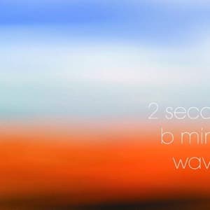 2 Seconds B Minor Wave