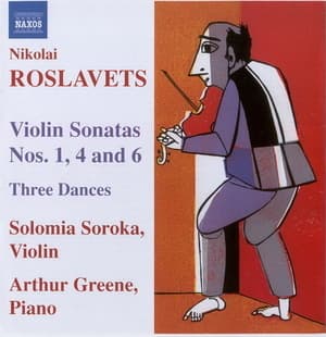 Roslavets - Violin Sonatas Nos. 1, 4 And 6