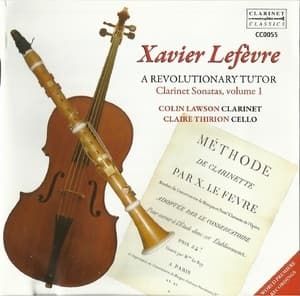 Lefevre: A Revolutionary Tutor - Clarinet Sonatas, Vol. 1