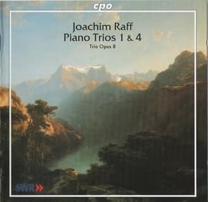 Raff - Piano Trios 1 & 4 - Trio Opus 8