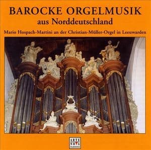 Barocke Orgelmusik Aus Norddeutschland