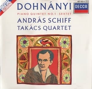 Dohnanyi - Piano Quintet Op. 1 & Sextet Op. 37 - Takacs Quartet