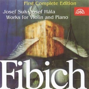 Zdenek Fibich - Works For Violin And Piano