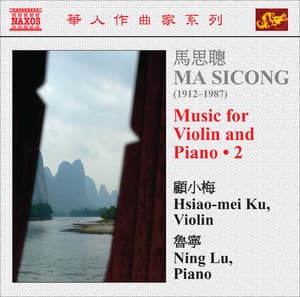 Ma Sicong - Music For Violin And Piano - 2
