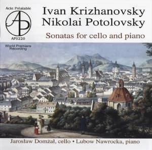 Krizhanovsky, Potolovsky - Cello And Piano Works - Domzal, Nawrocka