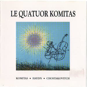 Komitas, Haydn, Chostakovitch