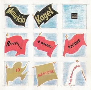 Mauricio Kagel - 'rrrrrrr....' Acht Orgelstьcke & Der Tribun, 10 Mдrsche, Um Den Sieg Zu Verfe...