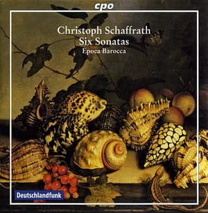 Christoph Schaffrath - Six Sonatas (duetti)
