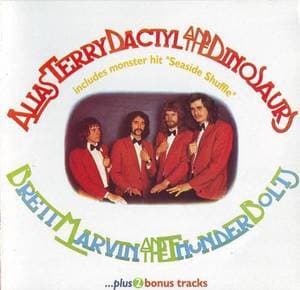 Alias Terry Dactyl And The Dinosaurs (1998 See For Miles)