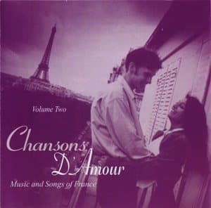 Chansons D'Amour - Music And Songs Of France Vol. 2