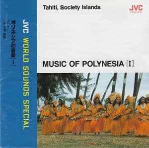 Music of Polynesia Vol.I - Tahiti, Society Islands
