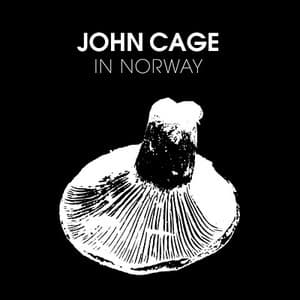 John Cage In Norway