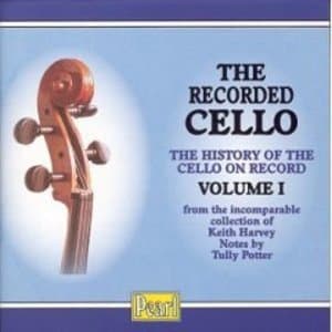 The Recorded Cello, Vol. I