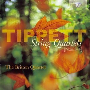 Tippett - The String Quartets