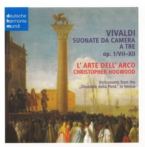 Vivaldi - Suonate Da Camera A Tre Op.i Nos. VII-XII