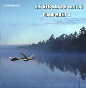 The Sibelius Edition: Part 4 - Piano Music I