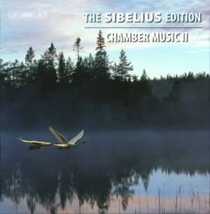 The Sibelius Edition: Part 9 - Chamber Music II