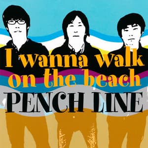 I Wanna Walk On The Beach