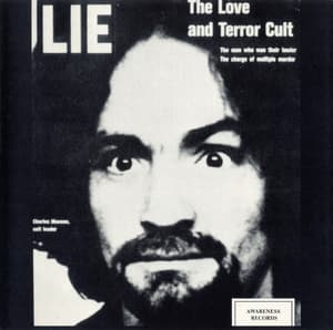 Lie: The Love And Terror Cult (1987 Awareness)