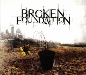 Broken Foundation