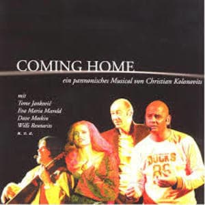 Coming Home. Ein Pannonisches Musical Von Christian Kolonovits