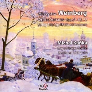 Cello Sonatas Opp.21, 63, 72 • String Trio Op.48 (Michal Kanka)