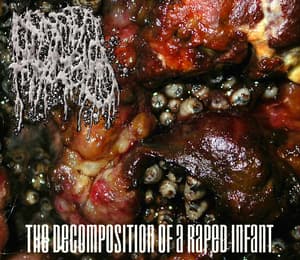 The Decomposition Of A Raped Infant