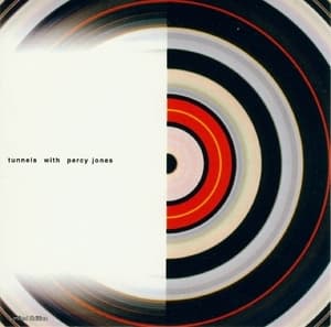 Tunnels (with Percy Jones)