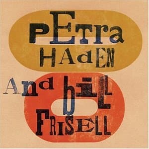 Petra Haden And Bill Frisell