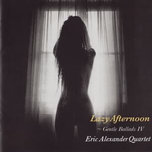 Lazy Afternoon: Gentle Ballads IV (Japan)