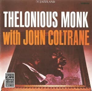 Thelonious Monk With John Coltrane