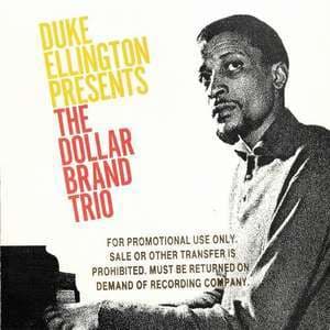 Duke Ellington Presents The Dollar Brand Trio