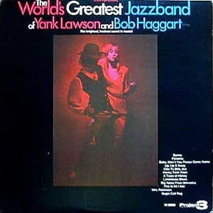 The World's Greatest Jazzband Of Yank Lawson And Bob Haggart