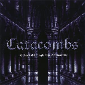 Echoes Through The Catacombs [EP]