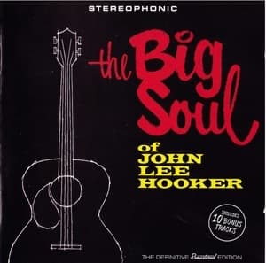 The Big Soul Of John Lee Hooker