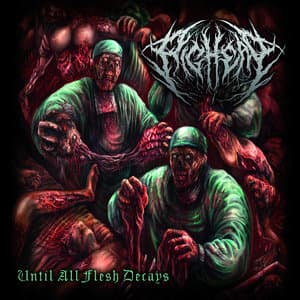 Until All Flesh Decays