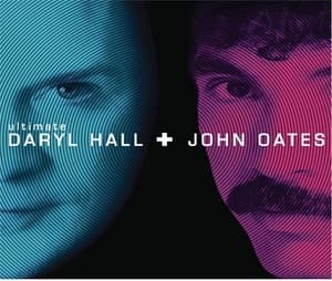 Ultimate Daryl Hall + John Oates