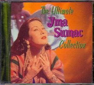 The Ultimate Yma Sumac Collection