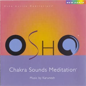 Osho: Chakra Sounds Meditation