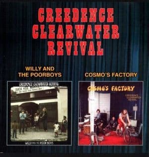Willy And The Poorboys / Cosmo's Factory (2001 Remaster)