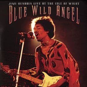 Blue Wild Angel - Live At The Isle Of Wight