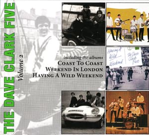 The Complete History - Vol. 2: Coast To Coast/Weekend In London/Having A Wild Weekend