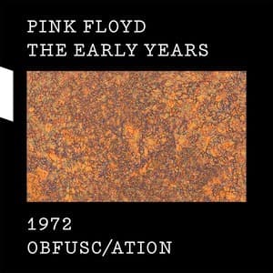 The Early Years 1972: Obfusc/ation